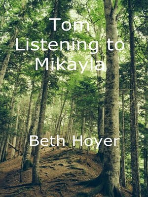 cover image of Tom Listening to Mikayla